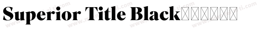 Superior Title Black字体转换